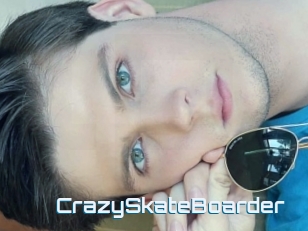 CrazySkateBoarder