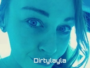 Dirtylayla