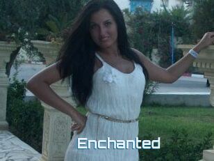 Enchanted