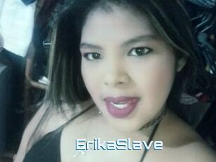 ErikaSlave