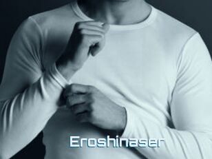 Eroshinaser