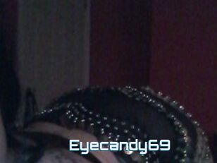 Eyecandy69