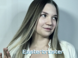 Easterbruster