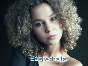 Easterhails