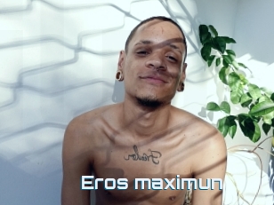 Eros_maximun