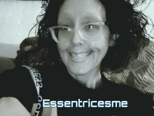 Essentricesme