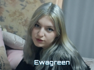 Ewagreen