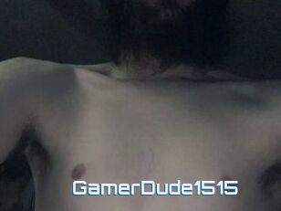 GamerDude1515