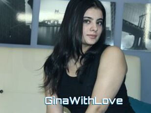 GinaWithLove