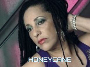 HONEYCANE