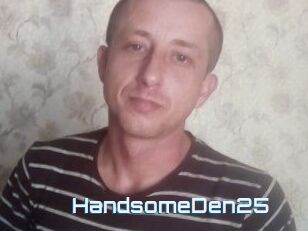 Handsome_Den25