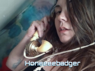 Honeeeebadger
