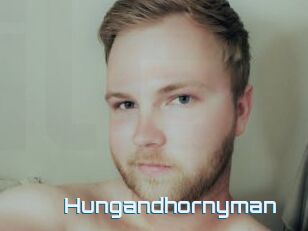 Hungandhornyman