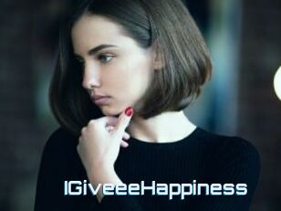 IGiveeeHappiness