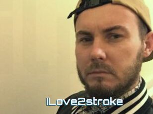 ILove2stroke