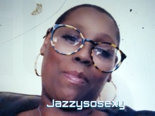 Jazzysosexy