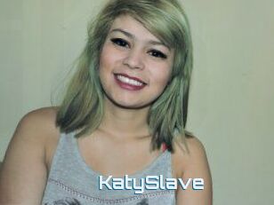 KatySlave