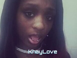 KhayLove