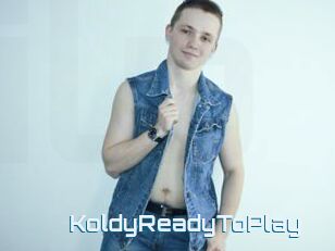 KoldyReadyToPlay