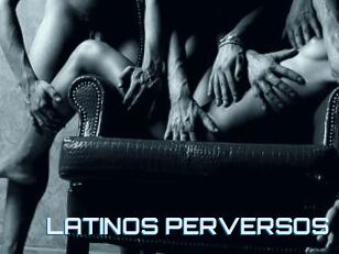 LATINOS_PERVERSOS