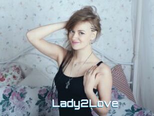 Lady2Love