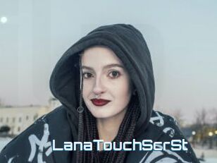 LanaTouchScrSt