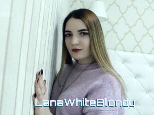 LanaWhiteBlondy