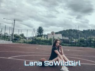 Lana_SoWildGirl