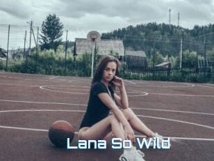 Lana_So_Wild