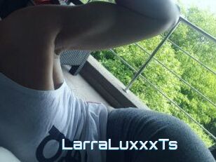 LarraLuxxxTs