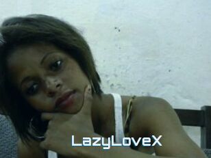 LazyLoveX