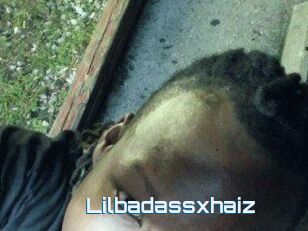 Lilbadassxhaiz