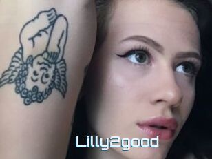 Lilly2good