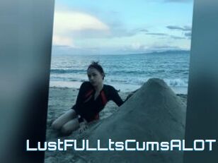 LustFULLtsCumsALOT