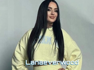 Lanaeverwood