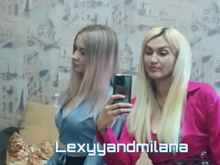 Lexyyandmilana