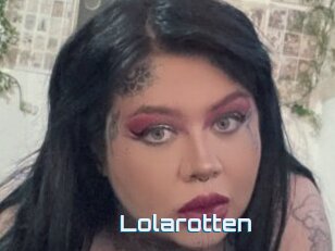 Lolarotten