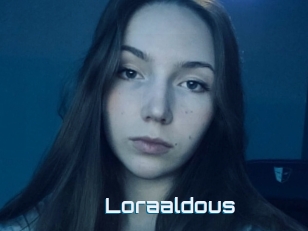 Loraaldous