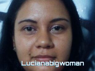 Lucianabigwoman