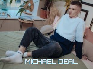 MICHAEL_DEAL