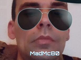 MadMc80