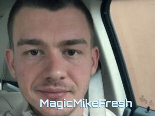 MagicMikeFresh