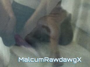 MalcumRawdawgX