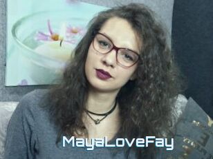 MayaLoveFay