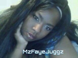 MzFayeJuggz