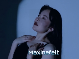 Maxinefelt