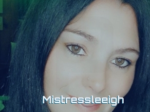 Mistressleeigh