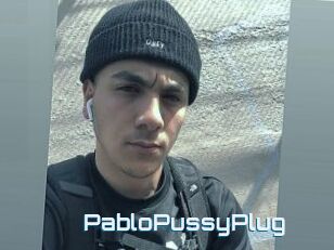 PabloPussyPlug