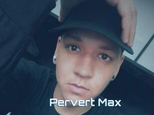 Pervert_Max