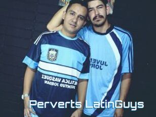 Perverts_LatinGuys